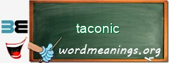 WordMeaning blackboard for taconic